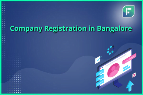 Procedure of Company Registration in Bangalore - StartupFino