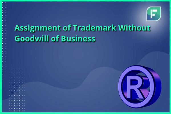 assignment without goodwill in india