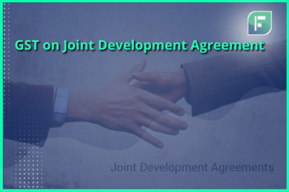 GST on Joint Development Agreement