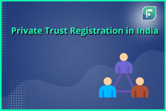 Private Trust Registration in India - StartupFino
