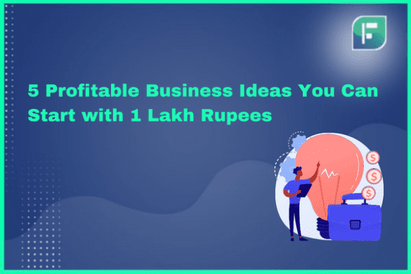 Smart Business Ideas You Can Start with 5 Lakhs