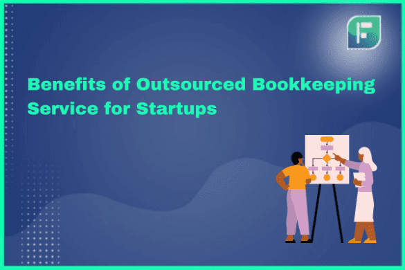 Benefits of Outsourced Bookkeeping Service for Startups
