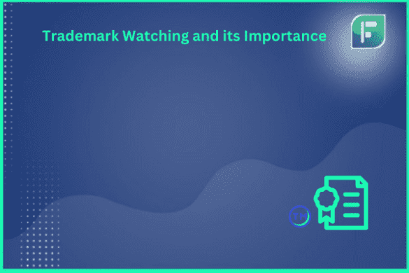 Trademark Watching and its Importance